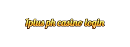1plus ph casino login